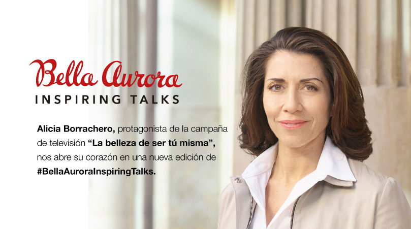 #BellaAuroraInspiringTalks con la actriz Alicia Borrachero