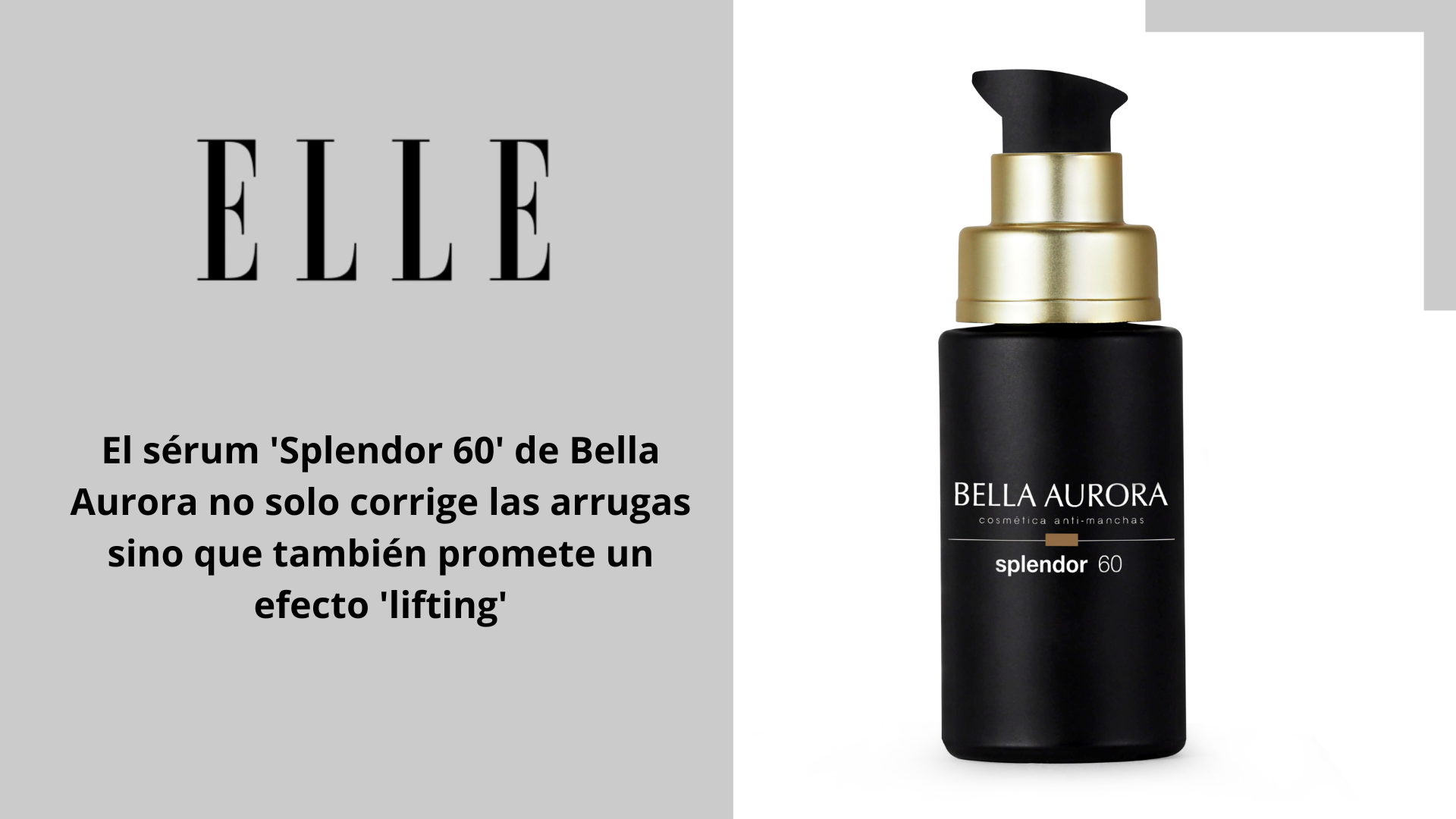 Elle magazine highlights the effectiveness of Splendor60 serum