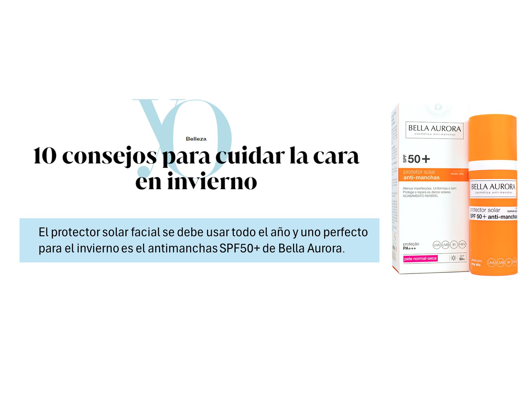 Yo Dona recomienda protergerse del sol todo el año con Bella Aurora